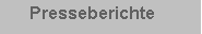 Textfeld:     Presseberichte 